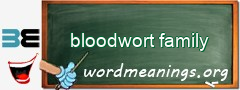 WordMeaning blackboard for bloodwort family